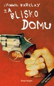Za blisko ... - Linwood Barclay -  Polish Bookstore 