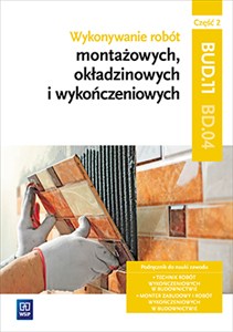 Obrazek Wykonywanie robót montażowych okładzinowych i wykończeniowych Podręcznik BD.04 Część 2