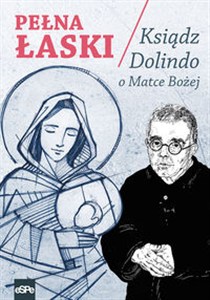 Obrazek Pełna łaski Ksiądz Dolindo o Matce Bożej