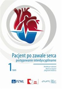 Obrazek Pacjent po zawale serca Tom 1 Postępowanie interdyscyplinarne