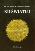 Polska książka : Ku światłu... - Zofja Hartingh