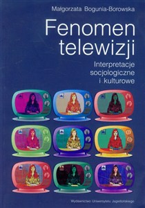 Obrazek Fenomen telewizji Interpretacje socjologiczne i kulturowe
