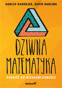 Picture of Dziwna matematyka Podróż ku nieskończoności