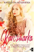 Polska książka : Karczmarka... - Katarzyna Muszyńska