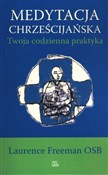 Medytacja ... - Laurence Freeman -  Książka z wysyłką do UK
