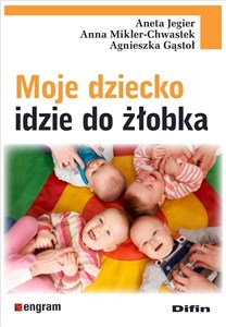 Picture of Moje dziecko idzie do żłobka