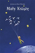 Książka : Mały Książ... - Antoine de Saint-Exupéry