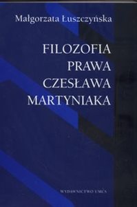 Obrazek Filozofia prawa Czesława Martyniaka