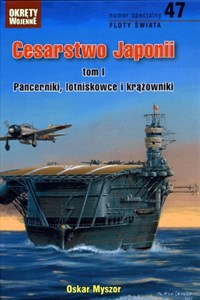 Picture of Cesarstwo Japonii. Tom 1. Pancerniki, lotniskowce i krążowniki