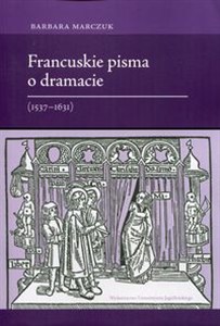 Picture of Francuskie pisma o dramacie 1537-1631
