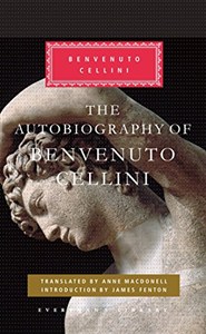Obrazek The Autobiography of Benvenuto Cellini (Everyman's Library Classics Series)