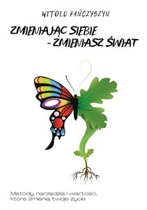 Picture of Zmieniając siebie - zmieniasz świat