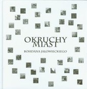 Zobacz : Okruchy mi... - Bohdan Jałowiecki