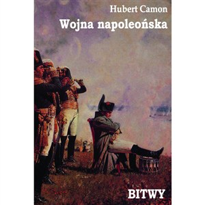 Obrazek Wojna napoleońska Bitwy