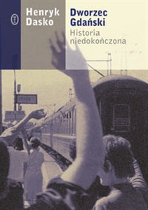 Picture of Dworzec Gdański historia niedokończona