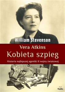 Picture of Vera Atkins Kobieta szpieg Historia najlepszej agentki II wojny światowej