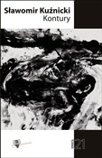 Zobacz : Kontury - Sławomir Kuźnicki