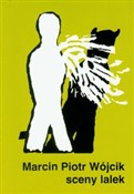 polish book : Sceny lale... - Marcin Wójcik