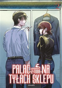 Obrazek Paląc z tobą na tyłach sklepu. Tom 2