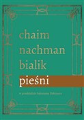 Zobacz : Pieśni - Chaim Nachman Bialik