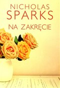 Na zakręci... - Nicholas Sparks - Ksiegarnia w UK