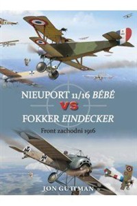 Obrazek Nieuport 11/16 Bebe vs Fokker Eindecker Front zachodni 1916