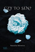 Zobacz : Czy to sen... - Natalia Klewicz