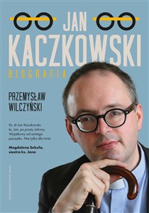 Obrazek Jan Kaczkowski Biografia