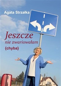 Obrazek Jeszcze nie zwariowałam chyba