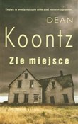 Polska książka : Złe miejsc... - Dean Koontz