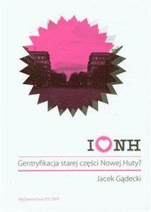 Picture of I love Nowa Huta Gentryfikacja starej części Nowej Huty?