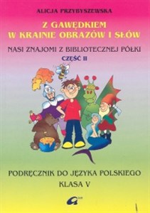 Obrazek Z Gawędkiem w krainie obrazów i słów 5 Podręcznik Część 2
