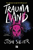 Traumaland... - Josh Silver -  foreign books in polish 
