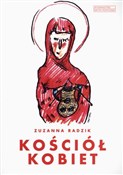 Książka : Kościół ko... - Zuzanna Radzik