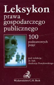 Obrazek Leksykon prawa gospodarczego publicznego 100 podstawowych pojęć