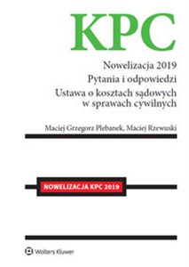 Obrazek KPC Nowelizacja 2019 Pytania i odpowiedzi. Ustawa o kosztach sądowych w sprawach cywilnych
