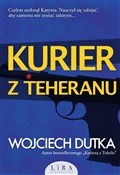 Zobacz : Kurier z T... - Wojciech Dutka