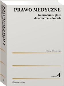 Obrazek Prawo medyczne Komentarze i glosy do orzeczeń sądowych