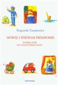 Książka : Mówię i śp... - Bogumiła Tarasiewicz