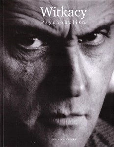 Picture of Witkacy. Psychoholizm