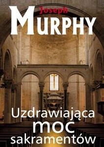 Obrazek Uzdrawiająca moc sakramentów