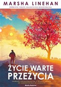 Życie wart... - Marsha Linehan -  foreign books in polish 