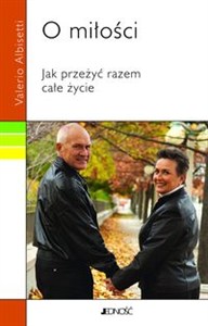 Obrazek O MIŁOŚCI Jak przeżyć razem całe życie