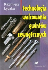 Picture of Technologia walcowania gwintów zewnętrznych