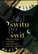 Od świtu p... - Bogdan Stanisław Świecimski -  Książka z wysyłką do UK