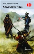 Polska książka : Ayacucho 1... - Jarosław Spyra