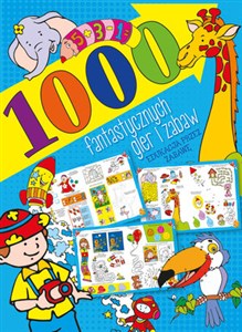 Picture of 1000 fantastycznych gier i zabaw Edukacja przez zabawę