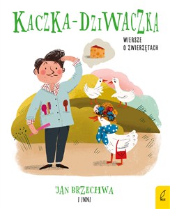 Obrazek Kaczka-dziwaczka Wiersze o zwierzętach