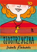 Zobacz : Siostrzycz... - Izabella Klebańska