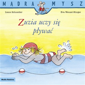 Obrazek Zuzia uczy się pływać. Mądra Mysz